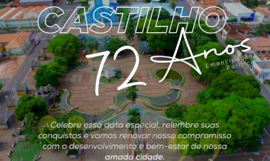 Parabéns Castilho pelos 72 Anos de Emancipação Política