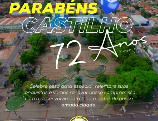 Parabéns Castilho pelos 72 Anos de Emancipação Política
