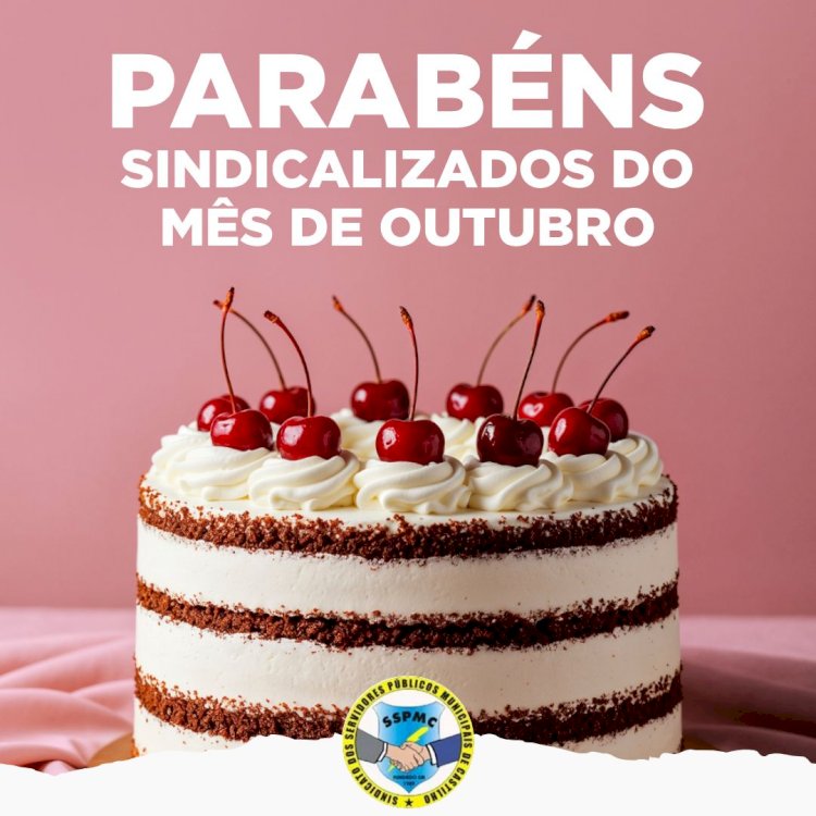 ANIVERSARIANTES DO MÊS DE OUTUBRO 2025