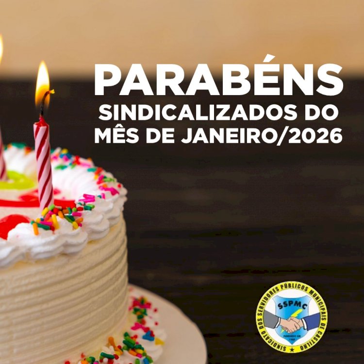 ANIVERSÁRIANTES DO MÊS DE JANEIRO DE 2026